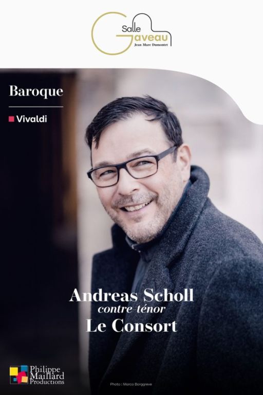 Andreas Scholl • contre-ténor Orchestre Le Consort