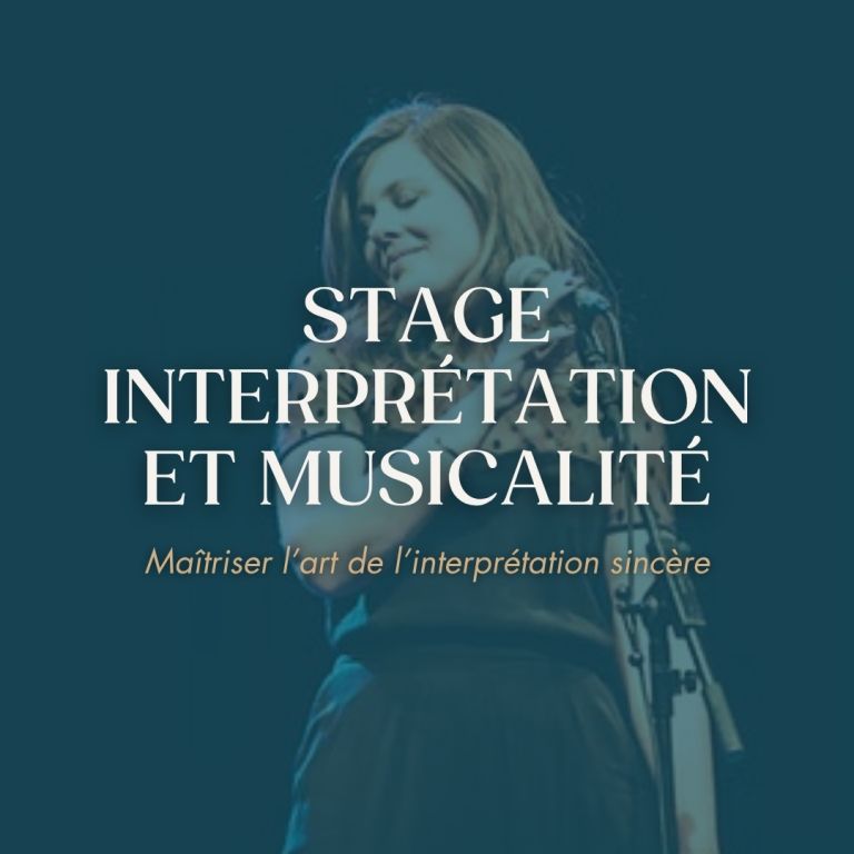 Stage Interprétation et musicalité