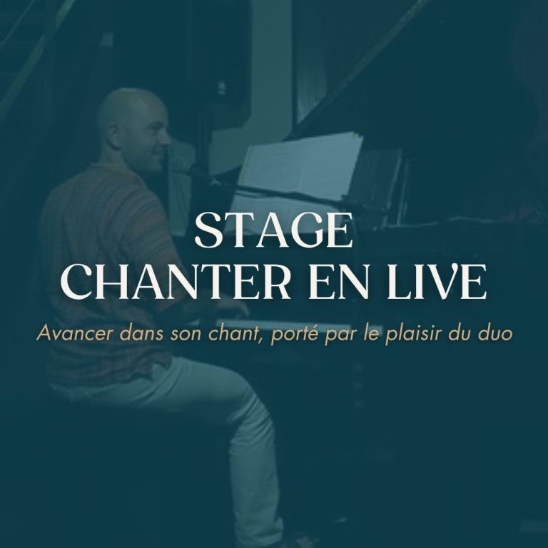Stage Chanter en live