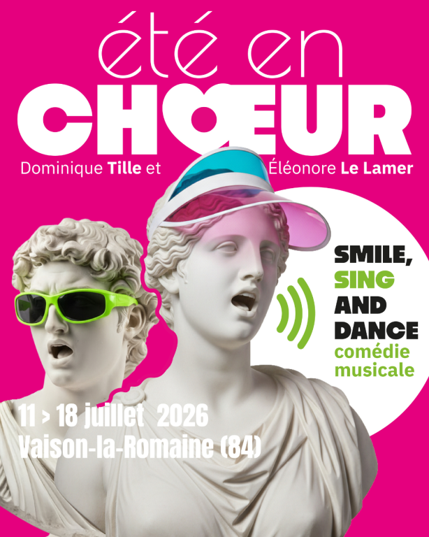 &Eacute;t&eacute; en Ch&oelig;ur - S&eacute;jour chant choral - Com&eacute;die M ...