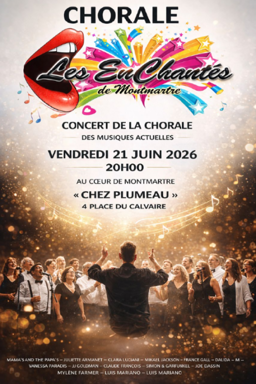 La Chorale Les Enchant&eacute;s de Montmartre f&ecirc;te la ...