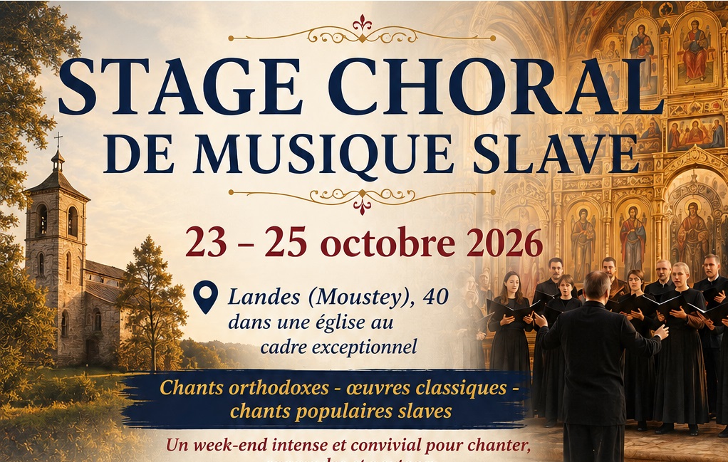STAGE CHORAL DE MUSIQUE SLAVE 23 &ndash; 25 octobre  ...