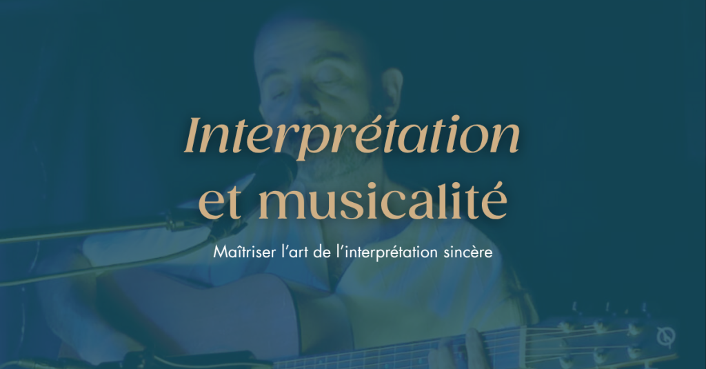 Stage Interpr&eacute;tation et musicalit&eacute;